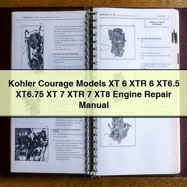 Kohler Courage Models XT 6 XTR 6 XT6.5 XT6.75 XT 7 XTR 7 XT8 Engine Repair Manual