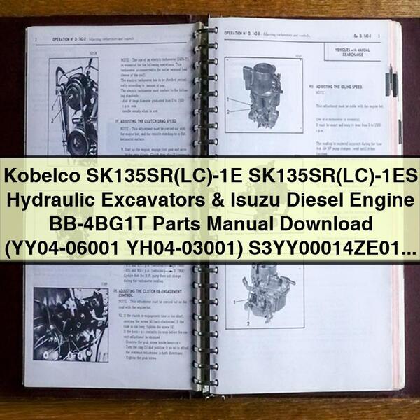 Kobelco SK135SR(LC)-1E SK135SR(LC)-1ES Hydraulic Excavators & Isuzu Diesel Engine BB-4BG1T Parts Manual (YY04-06001 YH04-03001) S3YY00014ZE01