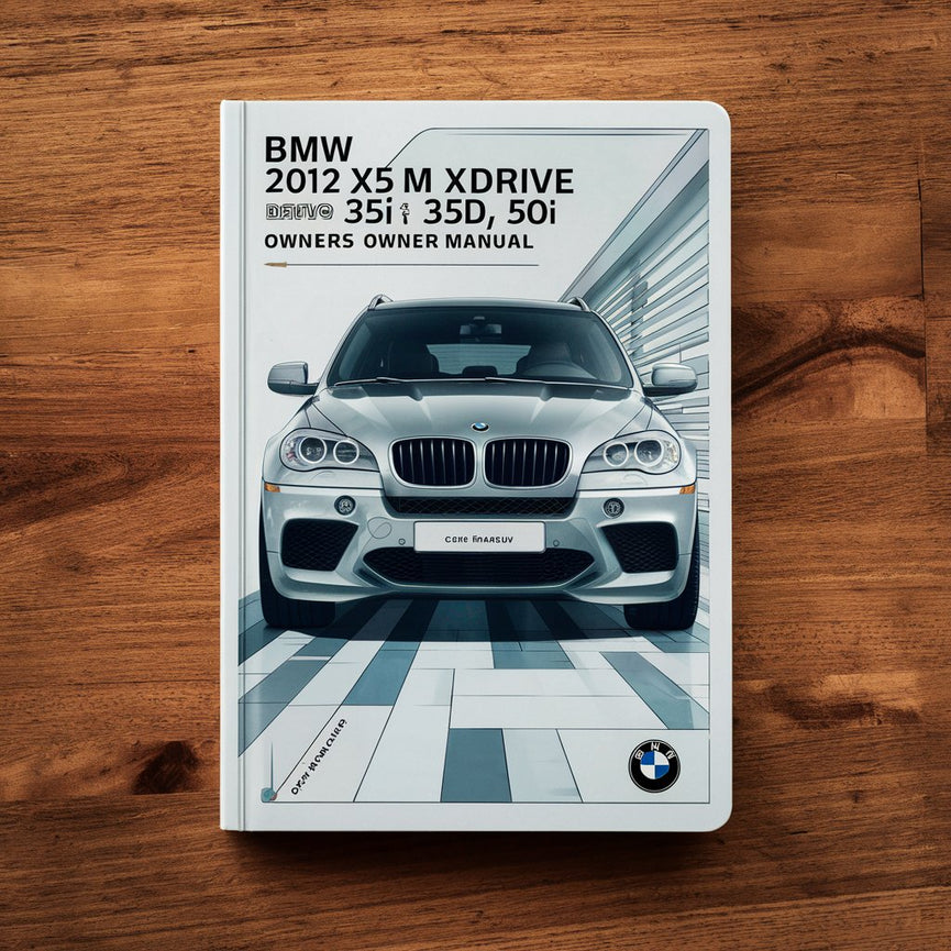 Bmw 2012 X5 X6 M XDrive 35i 35d 50i Owners Owner Manual