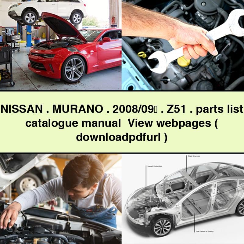 NISSAN MURANO 2008/09&#65374; Z51 parts list catalogue Manual View webpages ( PDF Download )