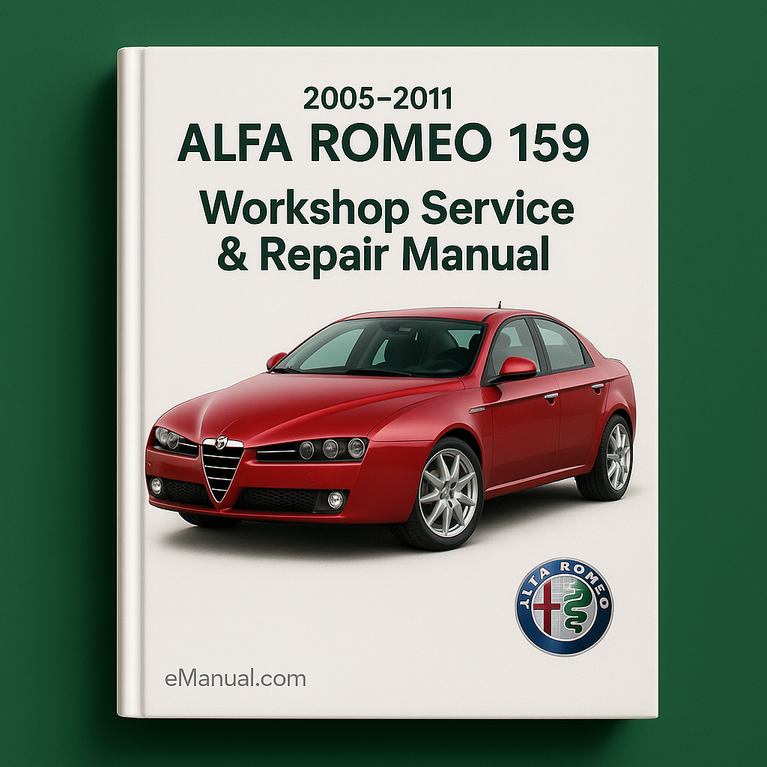 Alfa romeo 159 2005-2011 Workshop Service Repair Manual