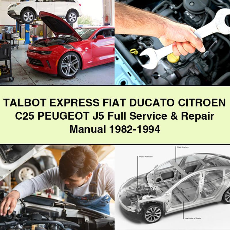 TALBOT EXPRESS Fiat DUCATO CITROEN C25 PEUGEOT J5 Vollständiges Service- und Reparaturhandbuch 1982-1994 PDF-Download