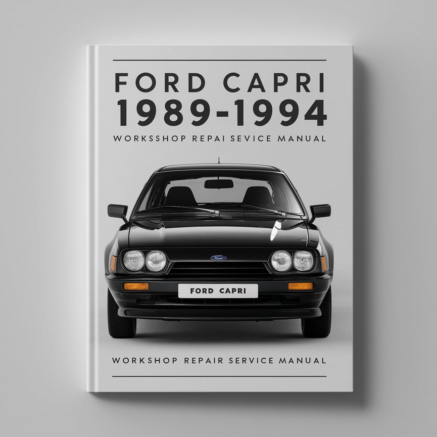 Ford CAPRI 1989-1994 Manual de servicio de reparación de taller