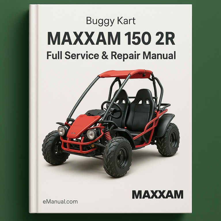 MAXXAM 150 2R BUGGY KART Full Service & Repair Manual