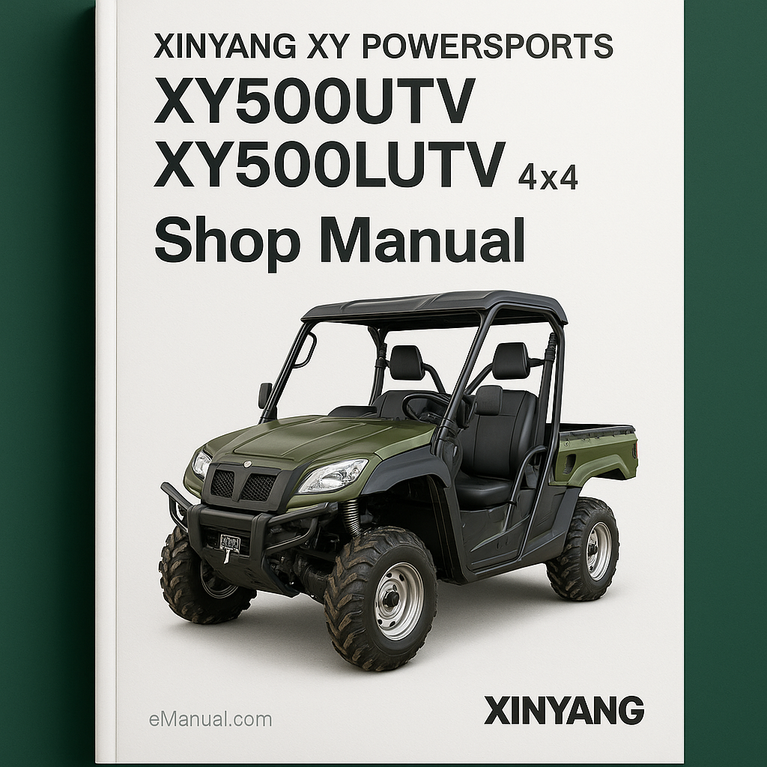 XINYANG XY POWERSPORTS XY500UTV XY500LUTV 4X4 Shop Manual