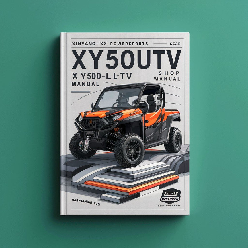 XINYANG XY POWERSPORTS XY500UTV XY500LUTV 4X4 Shop Manual