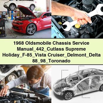 1968 Oldsmobile Chassis Service Repair Manual 442 Cutlass Supreme Holiday F-85 Vista Cruiser Delmont Delta 88 98 Toronado PDF Download
