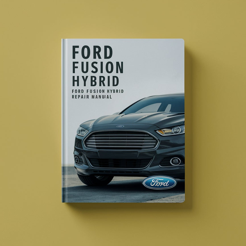 Ford FUSION Ford FUSION HYBRID 2010-2013 Reparaturhandbuch