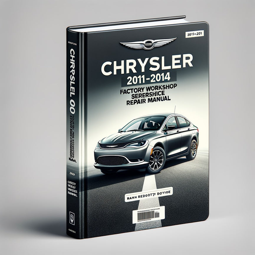 Chrysler 200 2011-2014 Factory Workshop Service Repair Manual