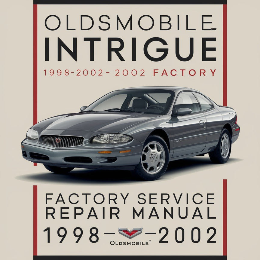 Oldsmobile Intrigue 1998-2002 Factory Service Workshop Repair Manual PDF Download