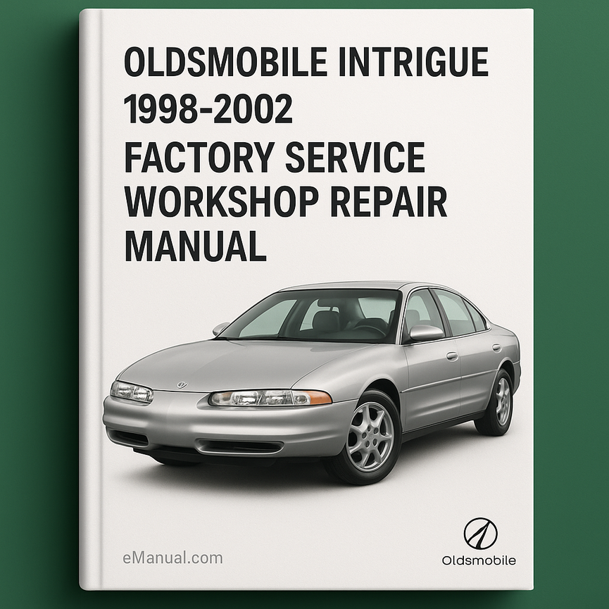 Oldsmobile Intrigue 1998-2002 Factory Service Workshop Repair Manual