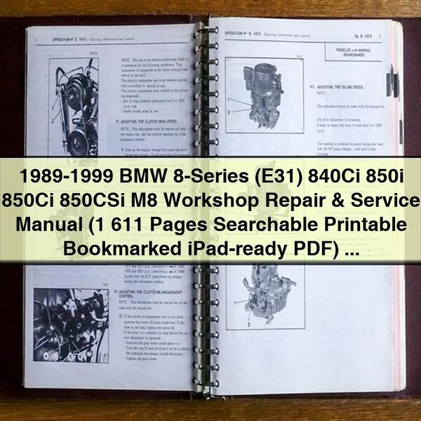 1989-1999 BMW 8-Series (E31) 840Ci 850i 850Ci 850CSi M8 Workshop Repair & Service Manual (1 611 Pages Searchable  Bookmarked iPad-ready PDF) Download