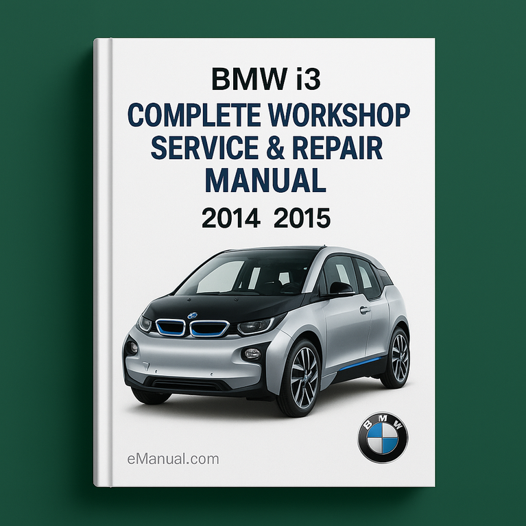 BMW i3 Complete Workshop Service Repair Manual 2014 2015