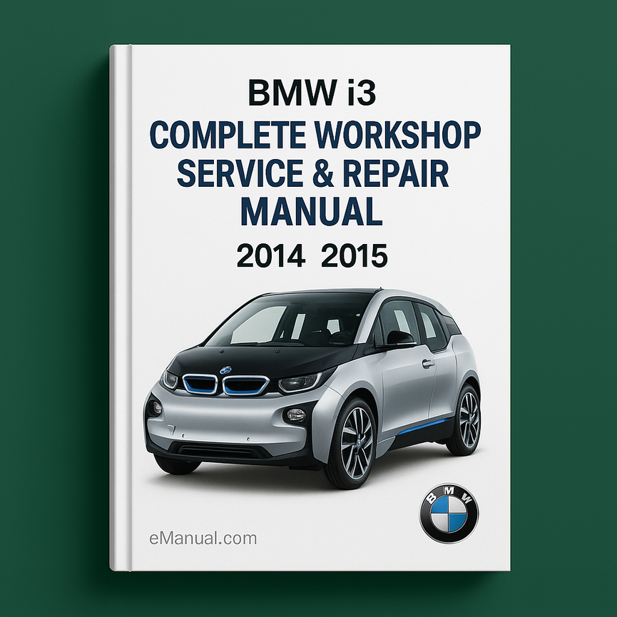 BMW i3 Complete Workshop Service Repair Manual 2014 2015