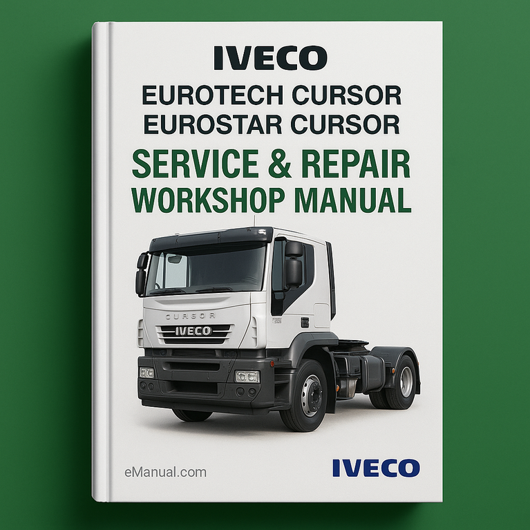 Iveco Eurotech Cursor Eurostar Cursor Service Repair Workshop Manual