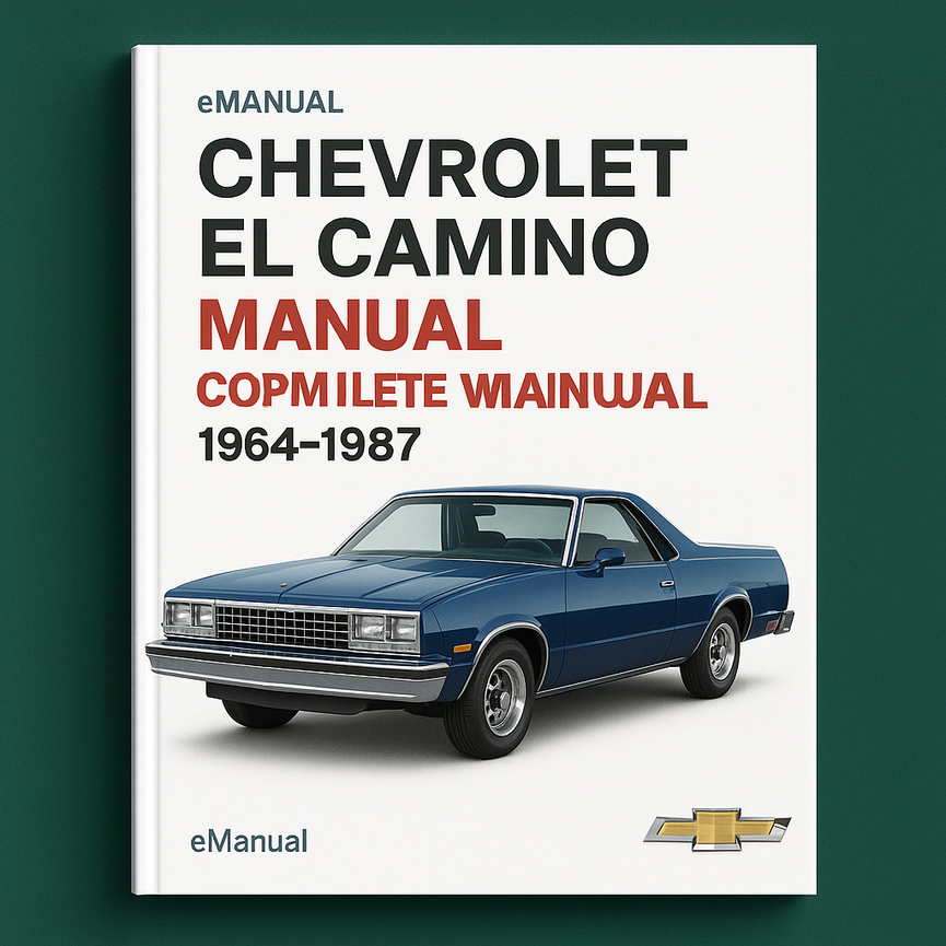 Chevrolet El Camino Chevy El Camino Complete Workshop Service Repair Manual 1964-1987