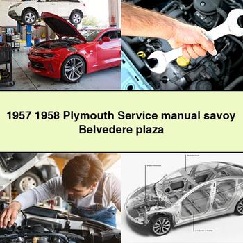 1957 1958 Plymouth Service Repair Manual savoy Belvedere plaza PDF Download