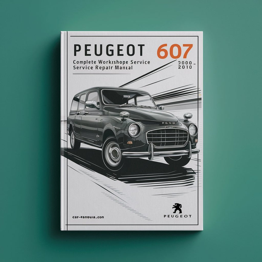Peugeot 607 Complete Workshop Service Repair Manual 2000 2001 2002 2003 2004 2005 2006 2007 2008 2009 2010 PDF Download