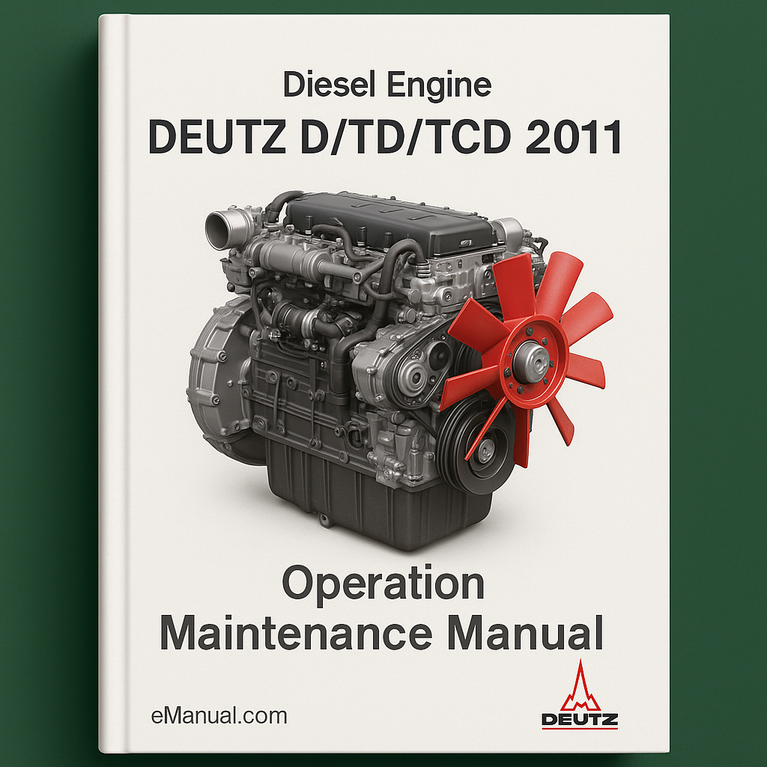 Deutz D/TD/TCD 2011 Diesel Engine Operation Maintenance Manual