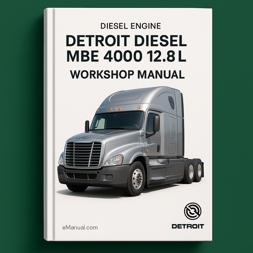 Detroit Diesel MBE 4000 12.8L Diesel Engine Workshop Manual