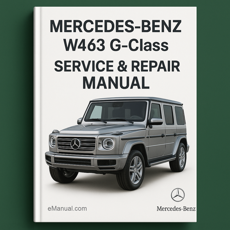 Mercedes-Benz W463 G-Class Service Repair Manual