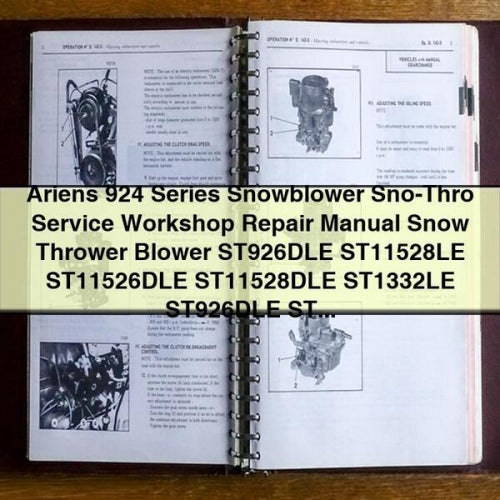 Ariens 924 Series Snowblower Sno-Thro Service Workshop Repair Manual Snow Thrower Blower ST926DLE ST11528LE ST11526DLE ST11528DLE ST1332LE ST926DLE ST11526DLE ST11528DLE ST1332LE ST1332DLE ST1336