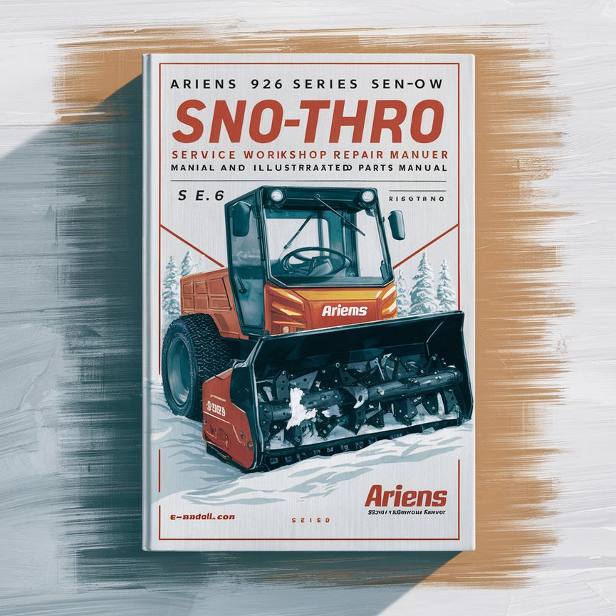 Ariens 926 Series Snowblower Sno-Thro Service Workshop Repair Manual and Illustrated Parts Manual Snow Thrower Blower