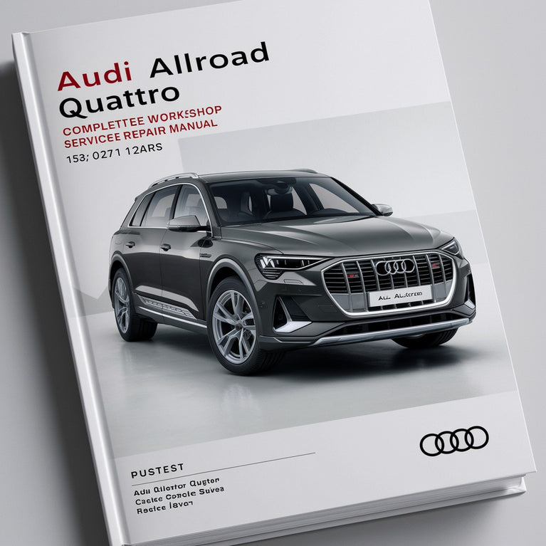 Audi Allroad Quattro Complete Workshop Service Repair Manual 2000 2001 2002 2003 2004 2005 2006