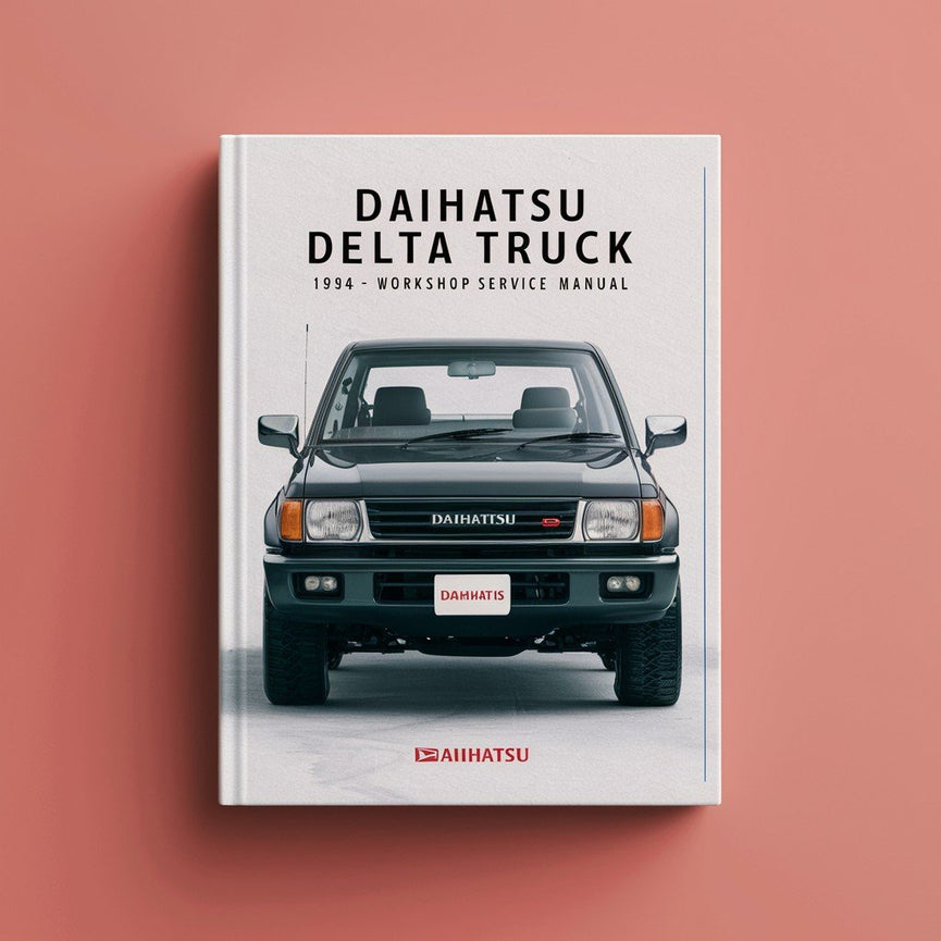 DAIHATSU DELTA Truck 1984-1994 Workshop Service Repair Manual PDF Download