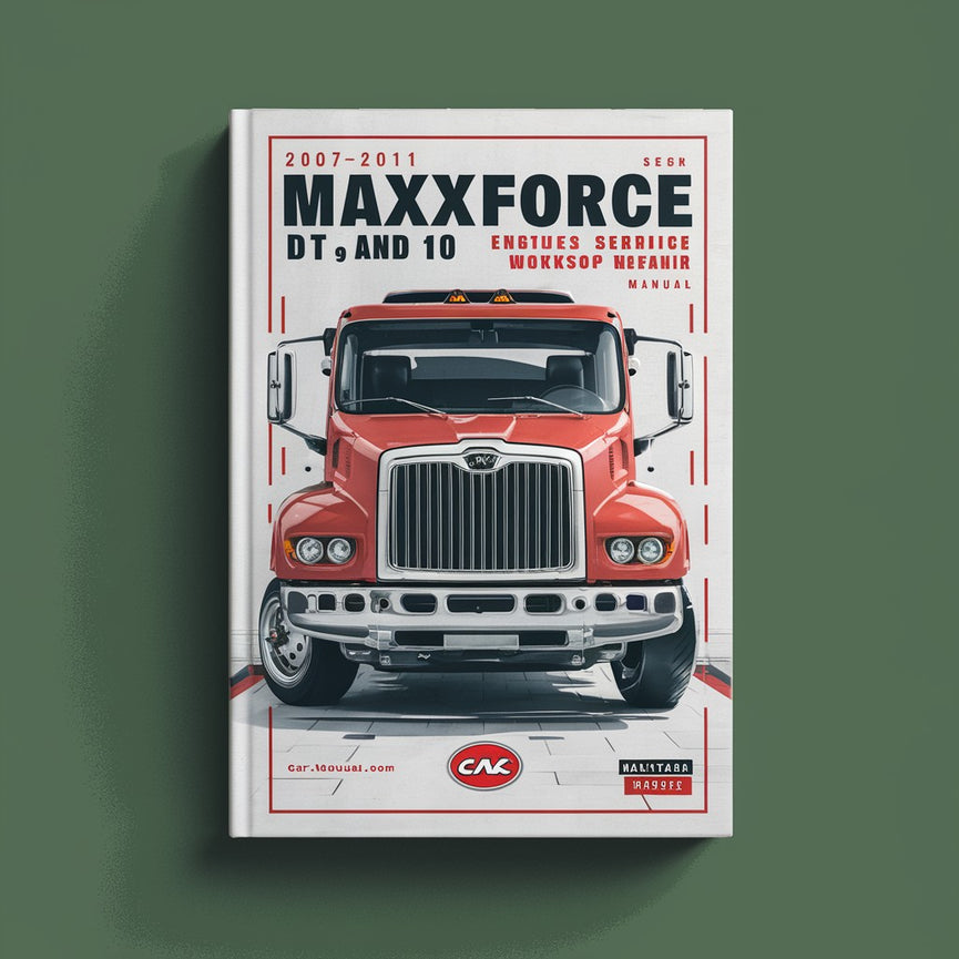 2007-2011 Navistar MaxxForce DT 9 And 10 Engine Service Repair Workshop Manual PDF Download