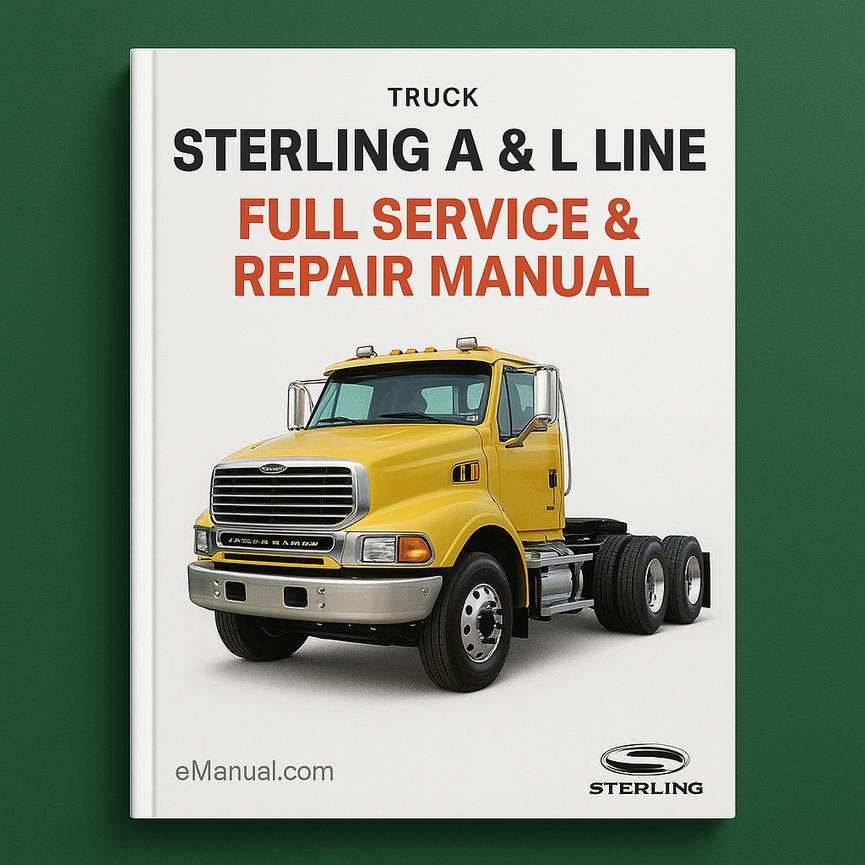 Sterling A & L Line Truck Full Service & Repair Manual
