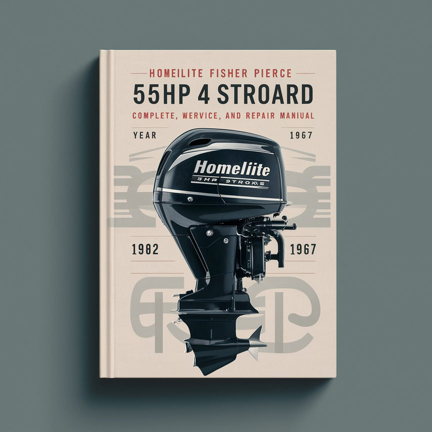 Homelite Fisher Pierce 55hp 4 Stroke Outboard Complete Workshop Service Repair Manual 1962 1963 1964 1965 1966 1967