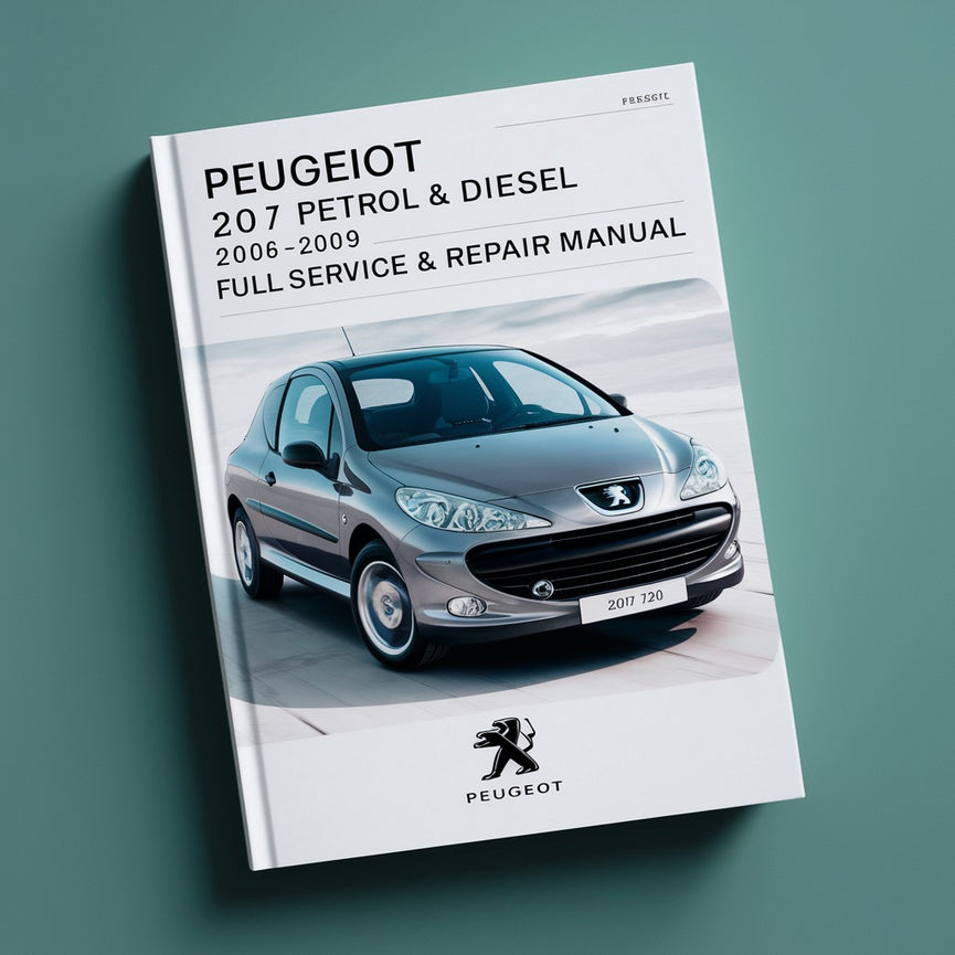 Peugeot 207 Gasolina y Diésel 2006-2009 Manual completo de servicio y reparación