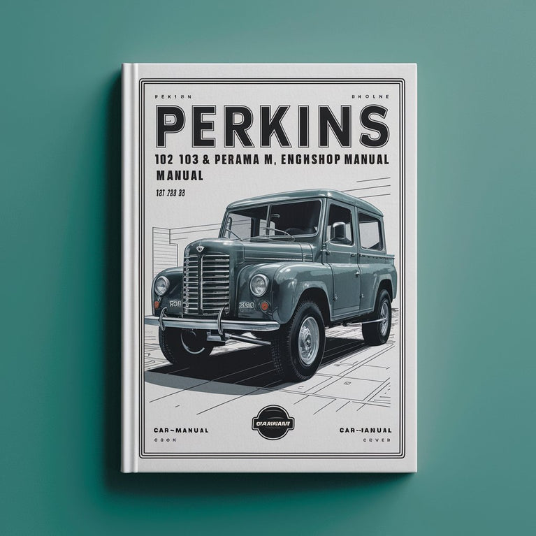 PERKINS 102 103 & PERAMA M 20 25 30 Engine Workshop Manual