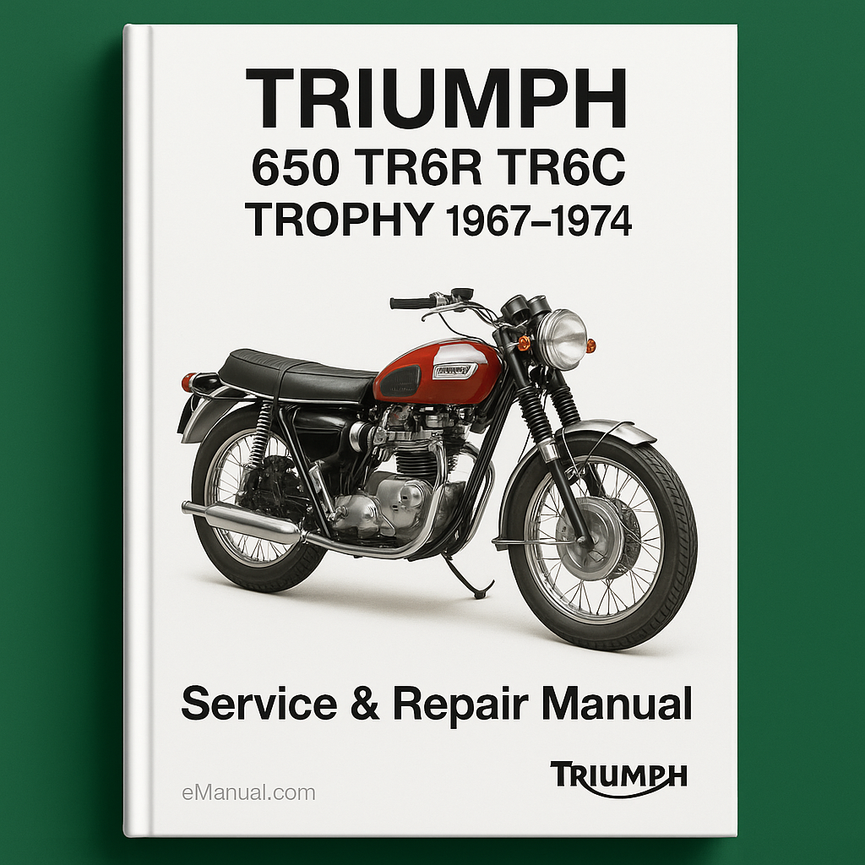 TRIUMPH 650 TR6R TR6C TROPHY 1967-1974 Service Repair Manual