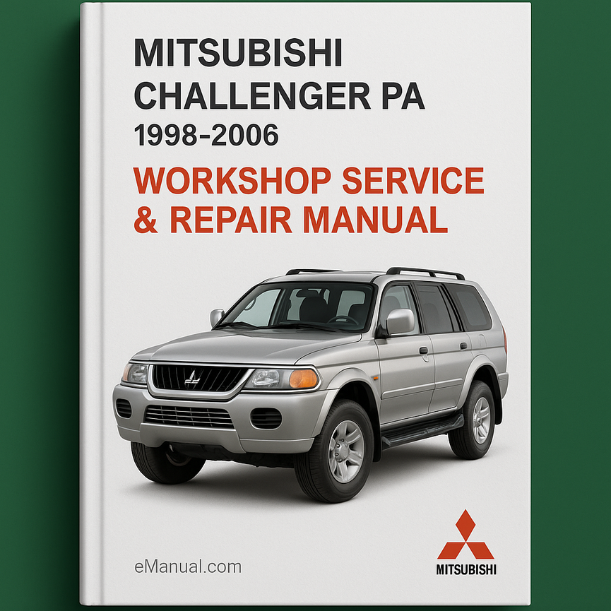 Mitsubushi CHALLENGER PA 1998-2006 Workshop Service Repair Manual