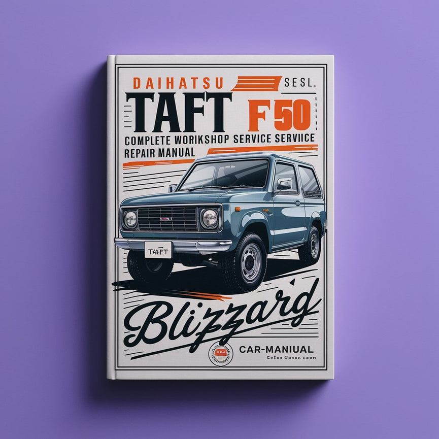 Daihatsu Taft F50 2.2L Diesel Blizzard Komplettes Werkstatthandbuch für Service und Reparaturen im PDF-Format herunterladen