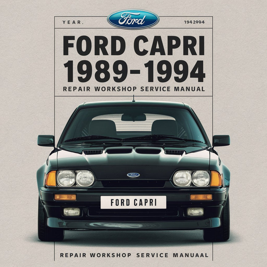 Ford CAPRI 1989-1994 Manual de servicio de taller de reparación