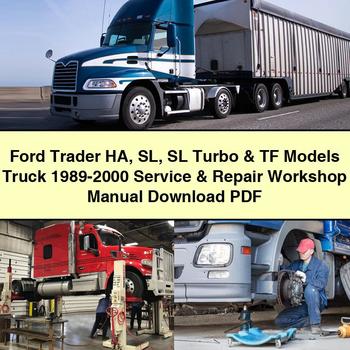 Ford Trader HA SL SL Turbo & TF Models Truck 1989-2000 Service & Repair Workshop Manual