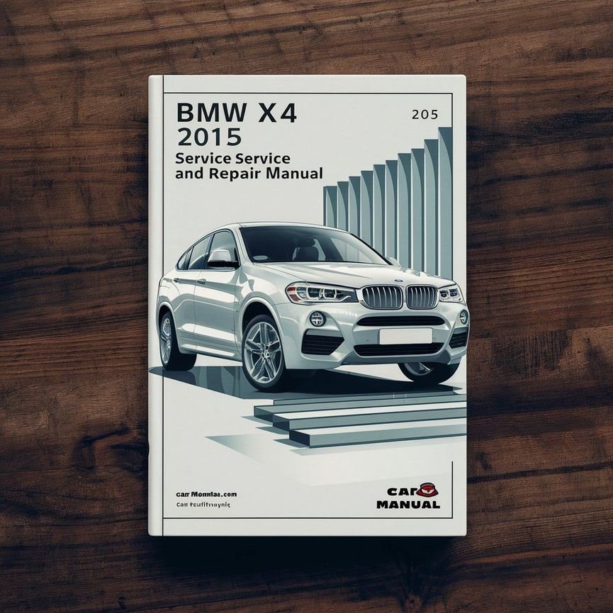 BMW X4 F26 2015 Service and Repair Manual