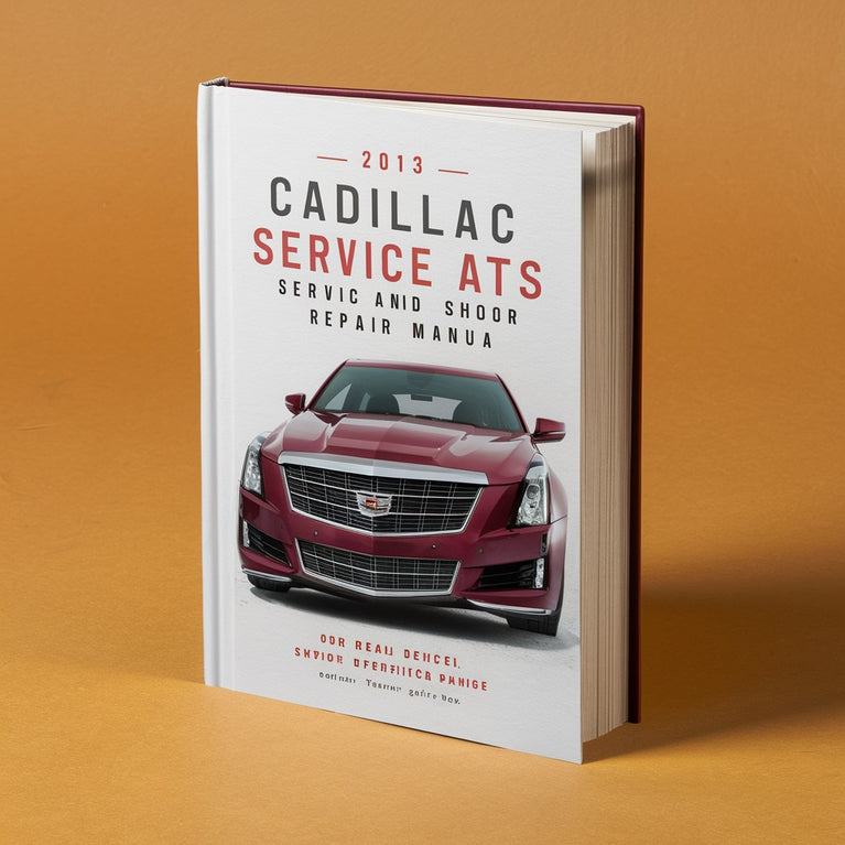 2013 Cadillac ATS Service and Repair Manual