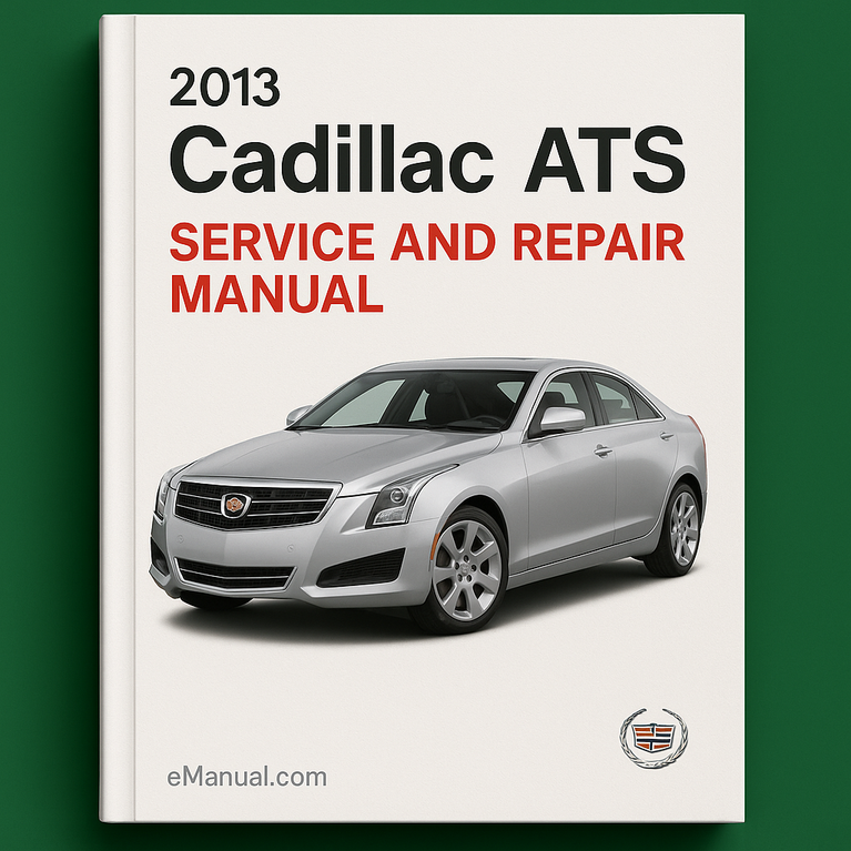 2013 Cadillac ATS Service- und Reparaturhandbuch