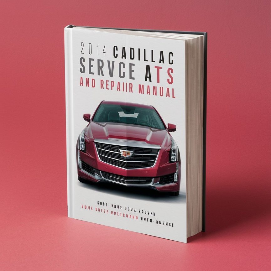 2014 Cadillac ATS Service and Repair Manual PDF Download