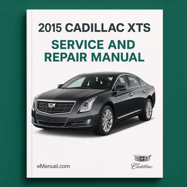 2015 Cadillac XTS Service and Repair Manual