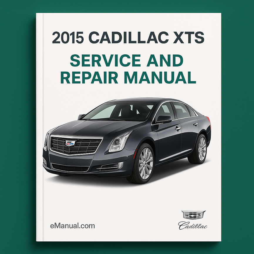 2015 Cadillac XTS Service and Repair Manual