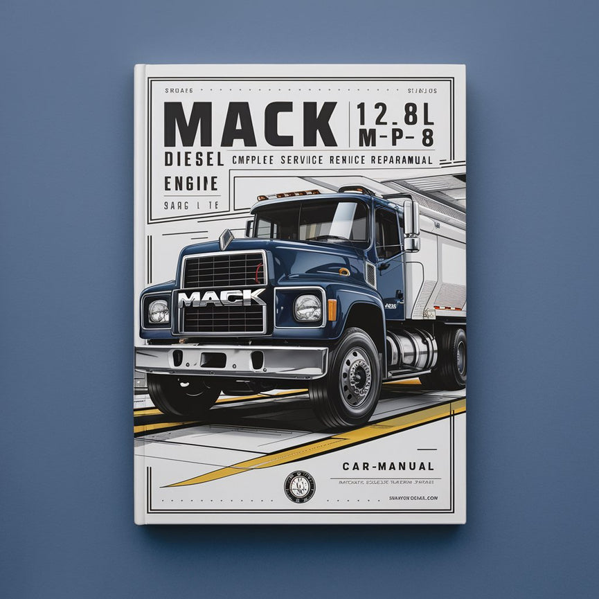 MACK 12.8L MP8 MP-8 Diesel Engine Complete Workshop Service Repair Manual