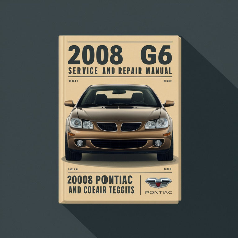 2008 Pontiac G6 Service and Repair Manual