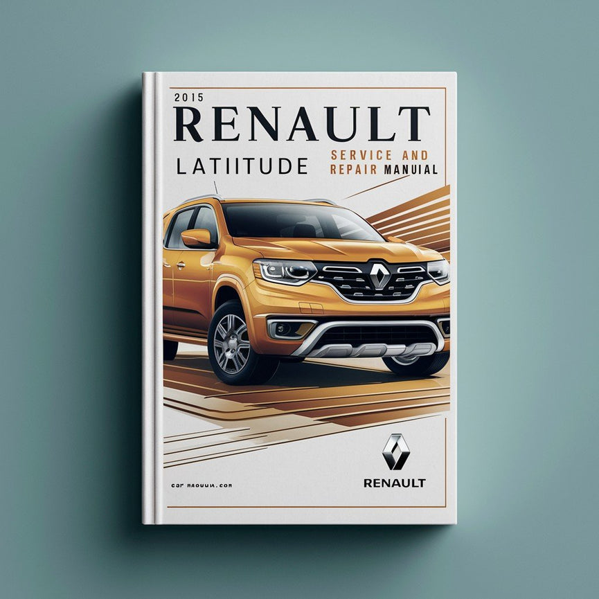 2015 Renault Latitude Service and Repair Manual PDF Download