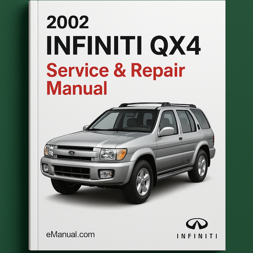2002 Infiniti QX4 Service & Repair Manual
