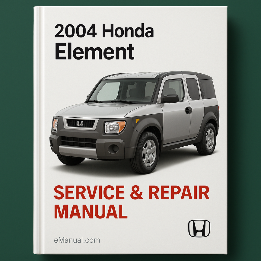 2004 Honda Element Service & Repair Manual